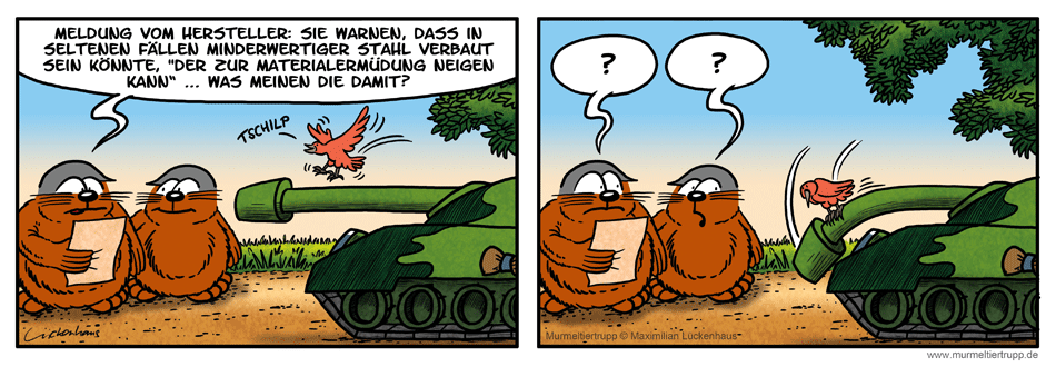 Murmeltiertrupp Comicstrip - Materialermüdung